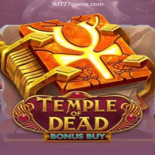 Discover the Thrilling World of TempleofDeadBonusBuy at FKF777 - 2026